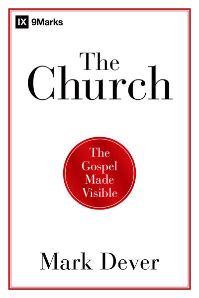Read more about the article The Church: The Gospel Made Visible | Part Four