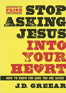 Read more about the article Book of the Month for July and August | Stop Asking Jesus Into Your Heart