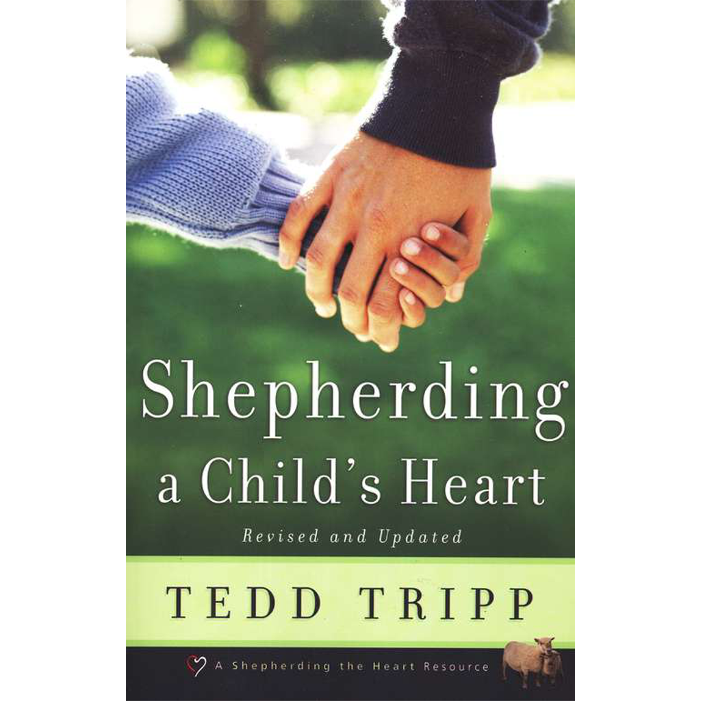 You are currently viewing Book of the Month—Shepherding a Child’s Heart